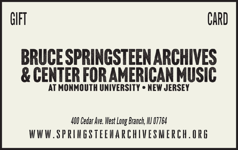 Bruce Springsteen Archives & Center for American Music Gift Card