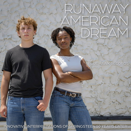 "Runaway American Dream" - Blue Hawk Records CD